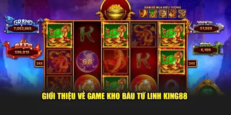 Giới thiệu về game Kho Báu Tứ Linh