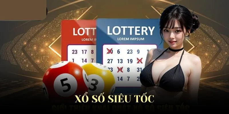 xổ số siêu tốc